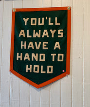 Load image into Gallery viewer, You'll Always Have A Hand To Hold- Camp Flag • Billy Strings X Oxford Pennant