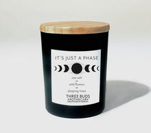 Load image into Gallery viewer, It's Just A Phase ( Moon ) Hand Poured Soy Candle