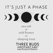 Load image into Gallery viewer, It's Just A Phase ( Moon ) Hand Poured Soy Candle