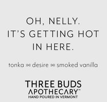 Load image into Gallery viewer, Oh, Nelly! It's Getting Hot in Here- Hand Poured Soy Candle