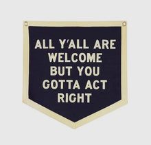 Load image into Gallery viewer, All Y'all Are Welcome Camp Flag- Banner
