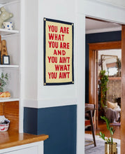 Load image into Gallery viewer, You Are What You Are Camp Flag - Banner