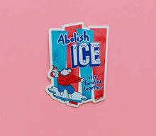 Load image into Gallery viewer, Abolish Ice- Sticker