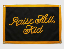 Load image into Gallery viewer, Raise Hell, Kid Camp Flag