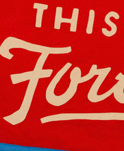 Load image into Gallery viewer, Let's Make This Last Forever Camp Flag • Blink-182 X Oxford Pennant