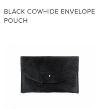 Load image into Gallery viewer, Envelope Pouch - Black Hair on Hide - Good Judy (.com)