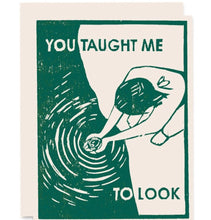 Load image into Gallery viewer, You Taught Me To Look- Mother and Father Card - Good Judy (.com)