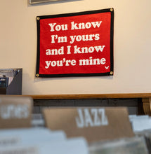Load image into Gallery viewer, You Know I'm Yours and I Know You're Mine Camp Flag • Weezer X Oxford Pennant
