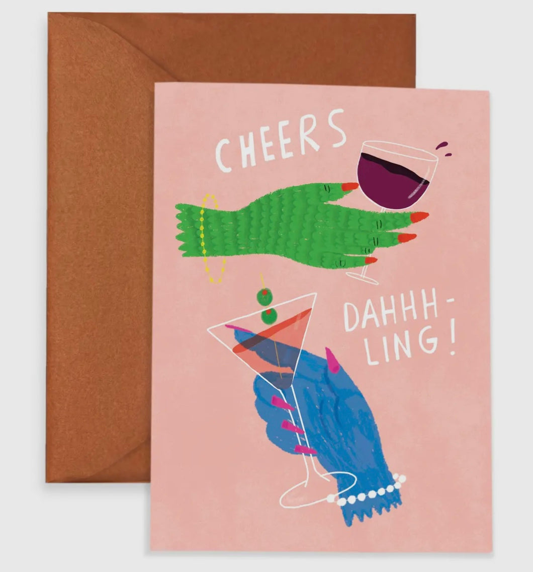 Cheers Dahling - Everyday Greeting Card