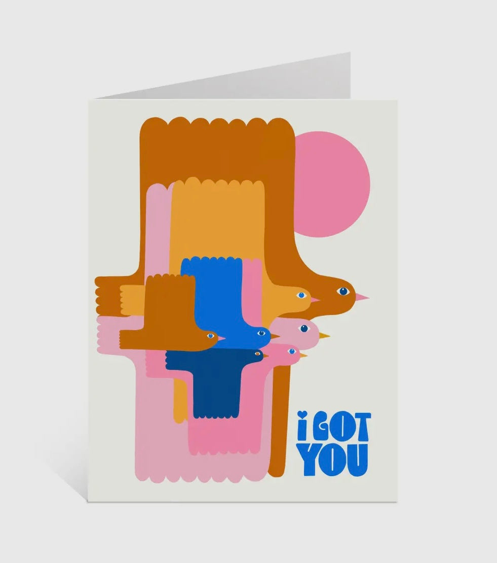 I Got You- Birds Greeting Card