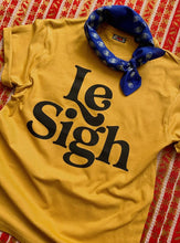 Load image into Gallery viewer, Le Sigh- Unisex Tee
