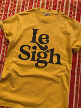 Load image into Gallery viewer, Le Sigh- Unisex Tee
