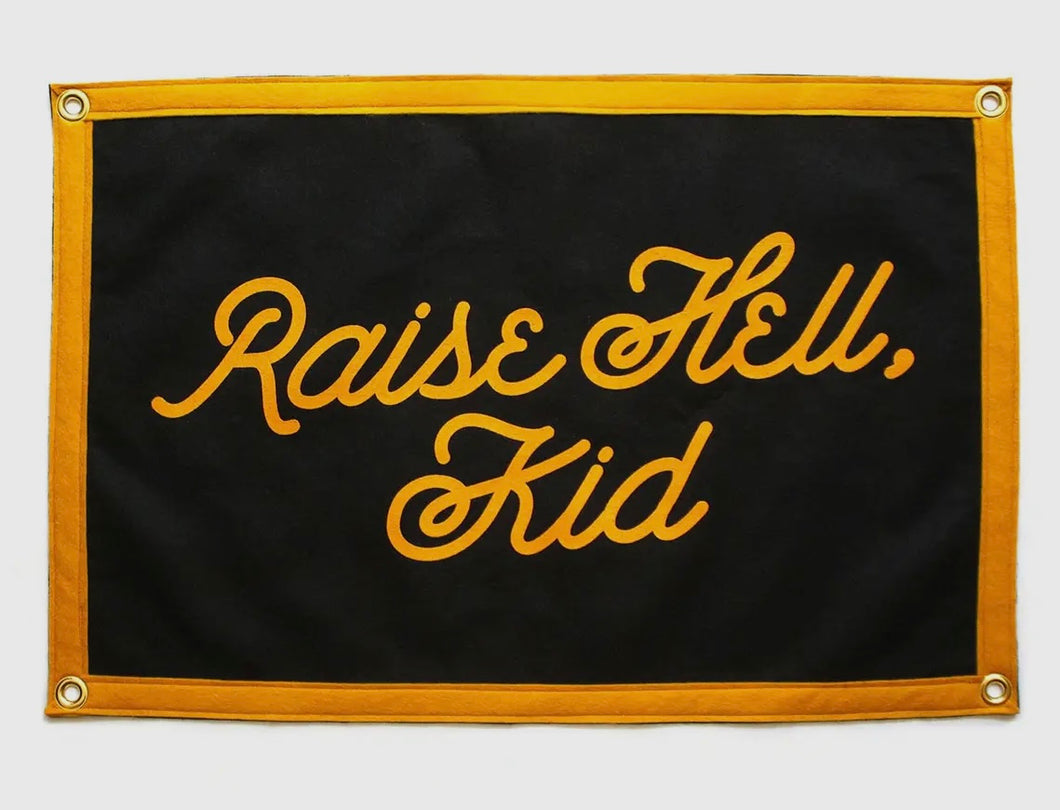Raise Hell, Kid Camp Flag