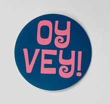 Load image into Gallery viewer, Oy Vey- Sticker
