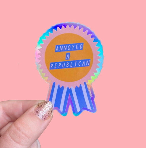 Annoyed A Republican Award Holo- Sticker - Good Judy (.com)
