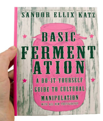 Basic Fermentation: A DIY Guide to Cultural Manipulation - Good Judy (.com)