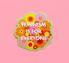 Load image into Gallery viewer, Feminism Is For Everyone Sticker - Good Judy (.com)
