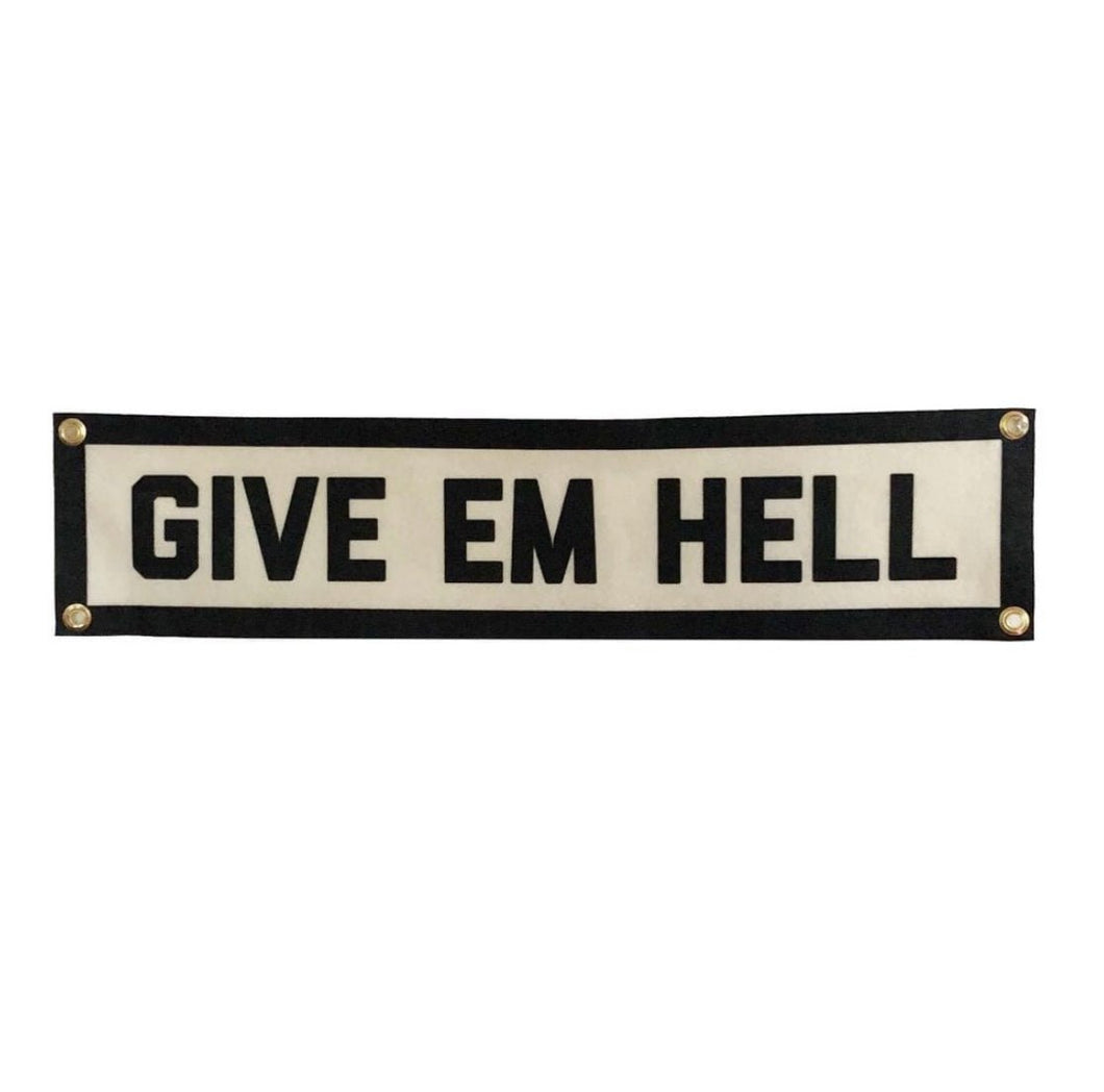 Give Em Hell- Champion Banner - Good Judy (.com)