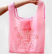 Load image into Gallery viewer, Have A Nice Day- Reusable Nylon Bag - Good Judy (.com)
