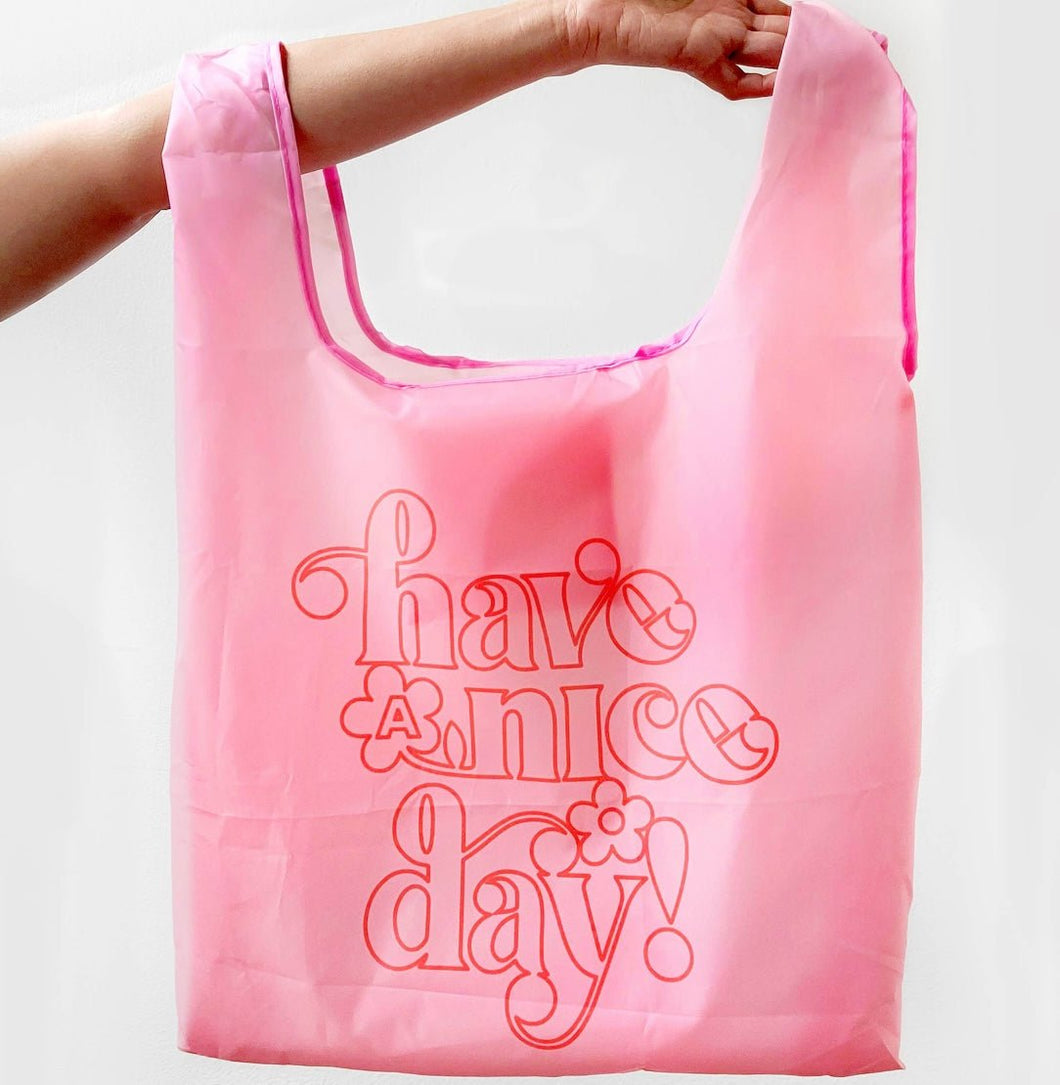 Have A Nice Day- Reusable Nylon Bag - Good Judy (.com)