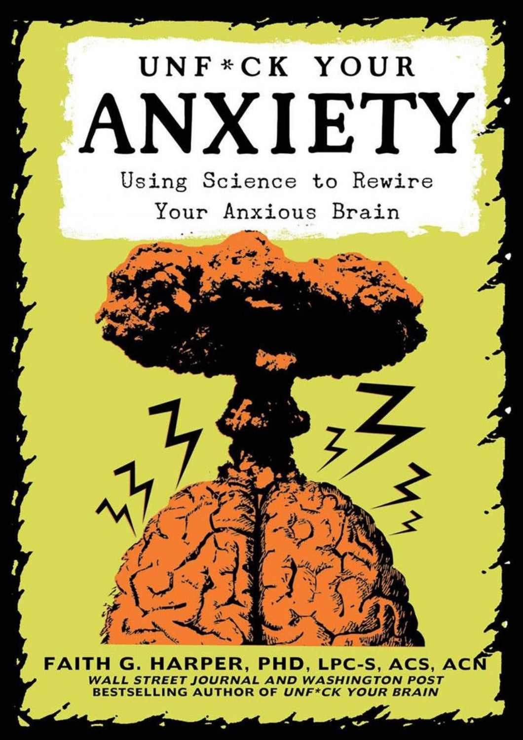 Unf*ck Your Anxiety: Science to Rewire Your Anxious Brain - Good Judy (.com)