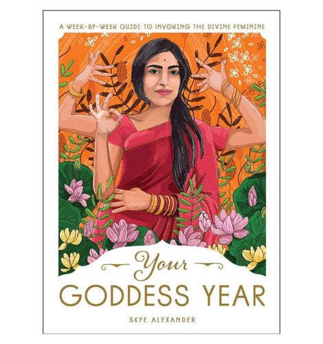 Your Goddess Year: A Week by Week Guide to Invoking - Good Judy (.com)