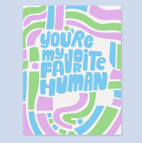 You're my favorite Human- Card - Good Judy (.com)